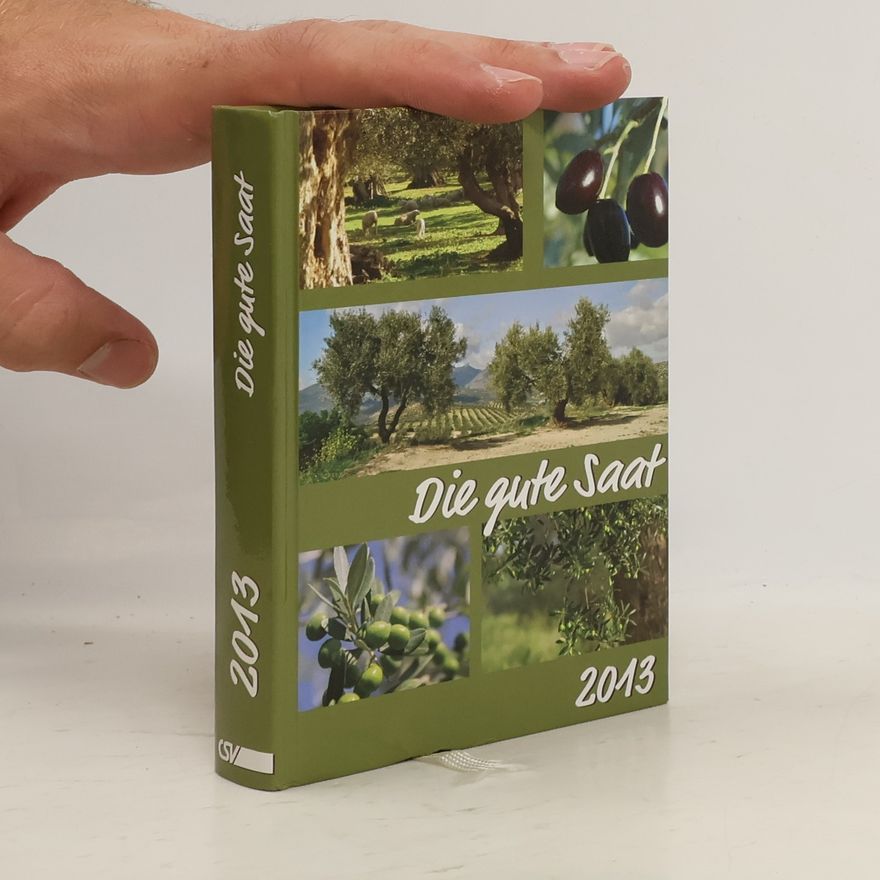 Autorenkollektiv Die gute Saat 2013