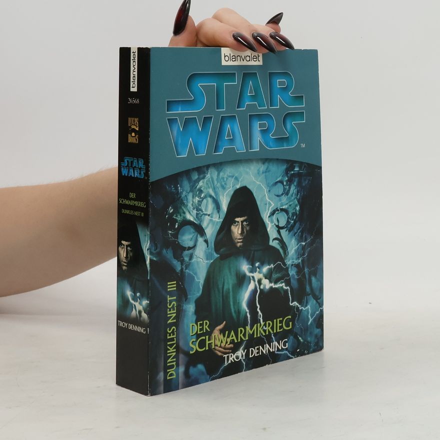 Troy Denning Star Wars. Dunkles Nest 3. Der Schwarmkrieg