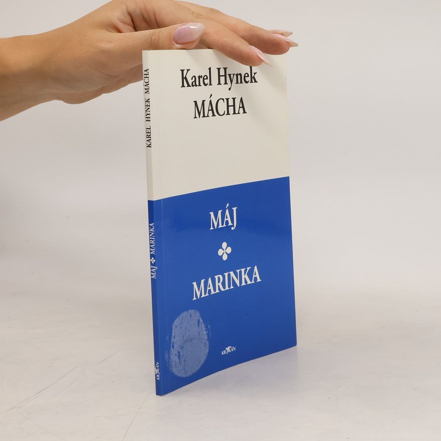 Karel Hynek Mácha Máj ; Marinka