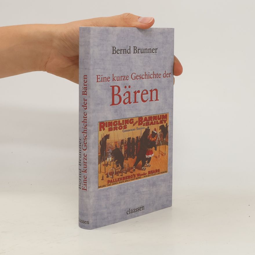 Bernd Brunner Eine kurze Geschichte der Bären