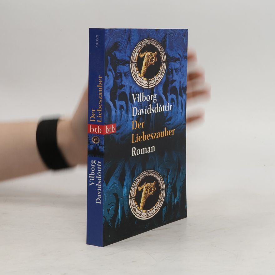 Vilborg Davídsdóttir Der Liebeszauber