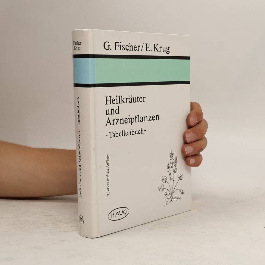 G. Fischer Heilkräuter und Arzneipflanzen