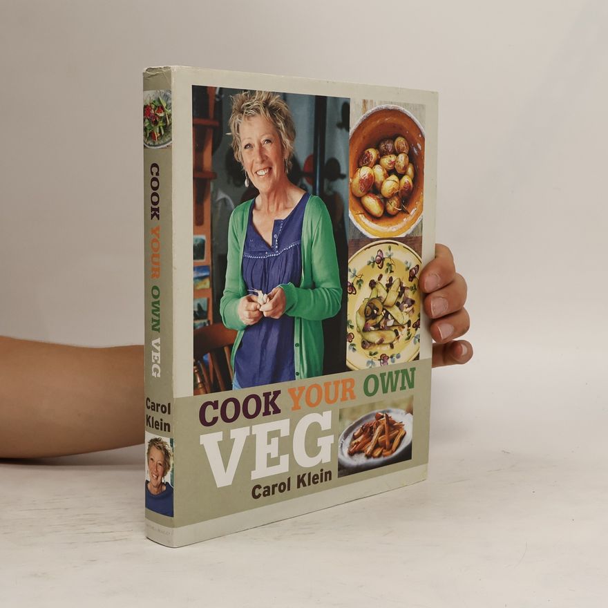 Carol Klein Cook Your Own Veg