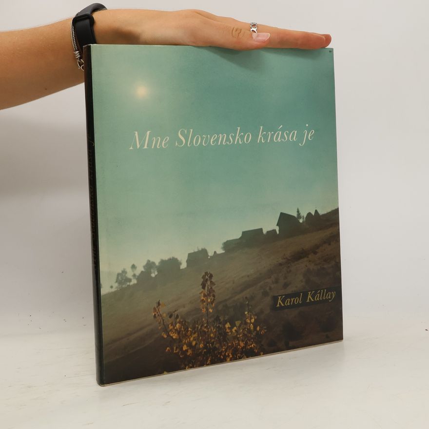 Karol Kállay Mne Slovensko krása je