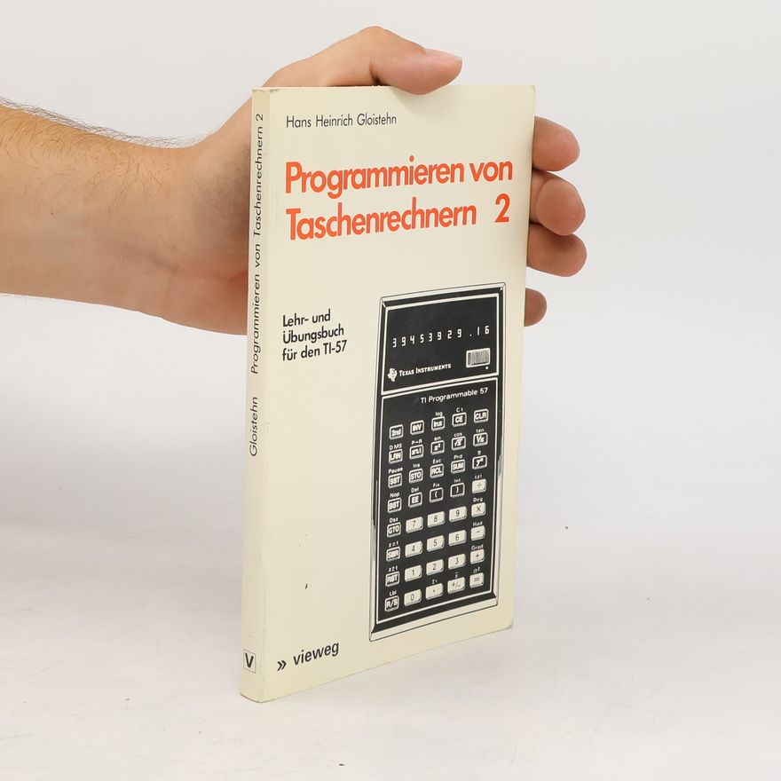 Hans Heinrich Gloistehn Lehr- und Übungsbuch für den TI-57