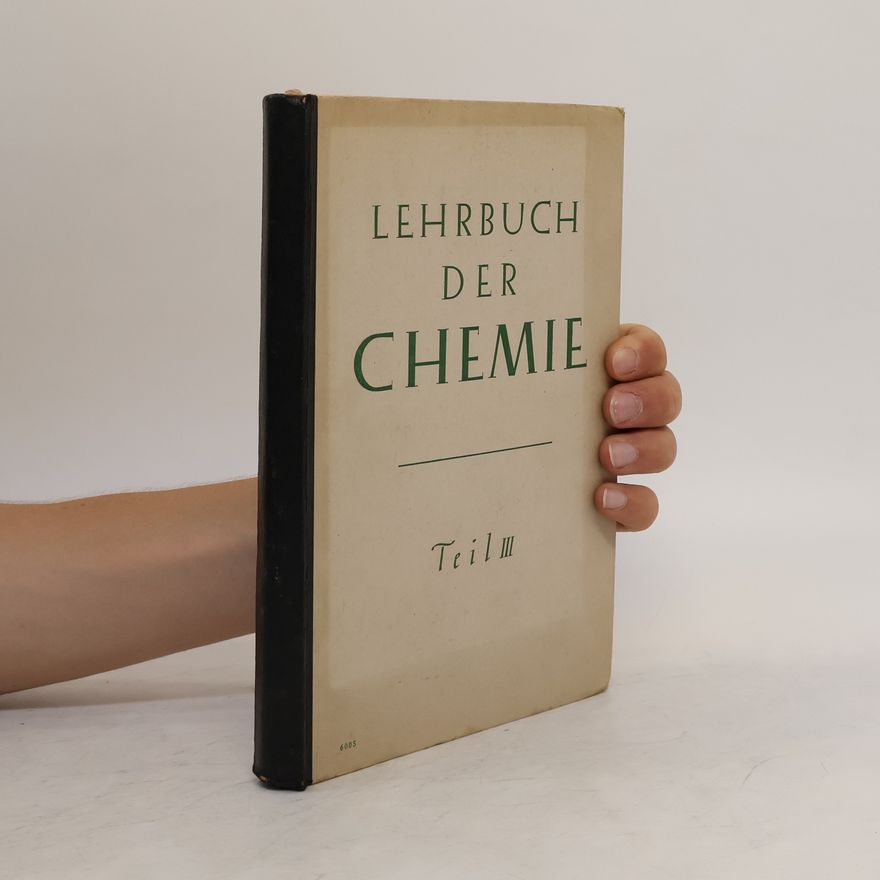 Collectif d'auteurs Lehrbuch der Chemie. Teil III