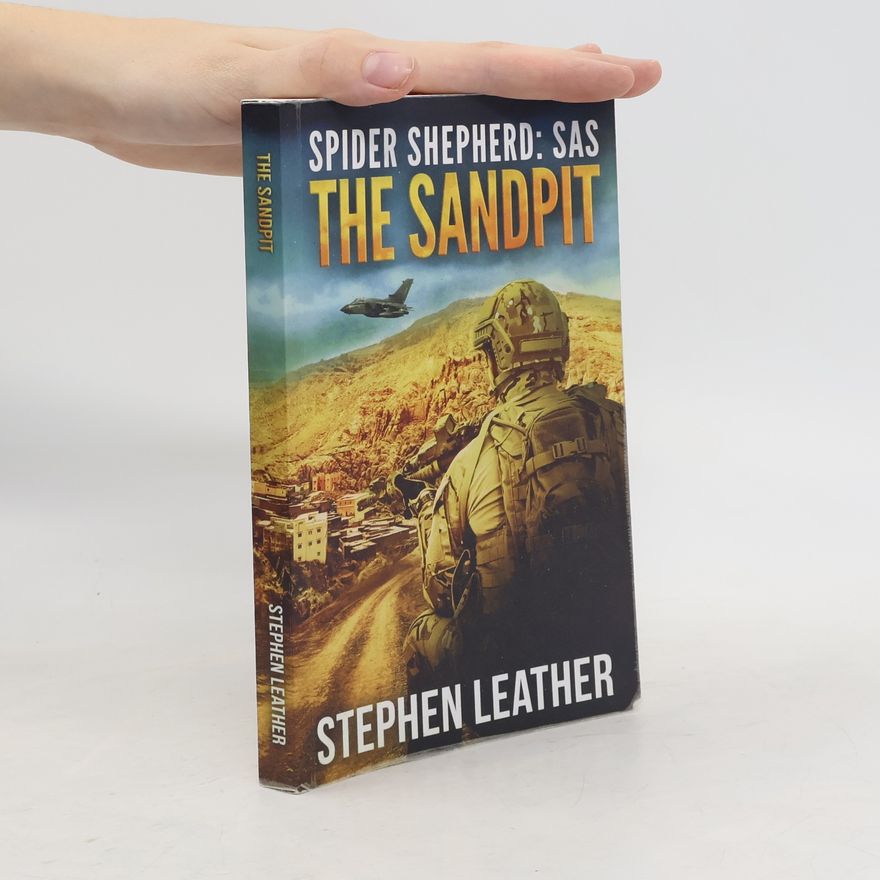 Stephen Leather Spider Shepherd: SAS: The Sandpit
