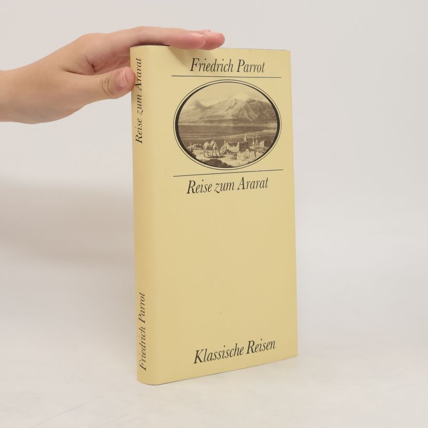 Friedrich Parrot Reise zum Ararat