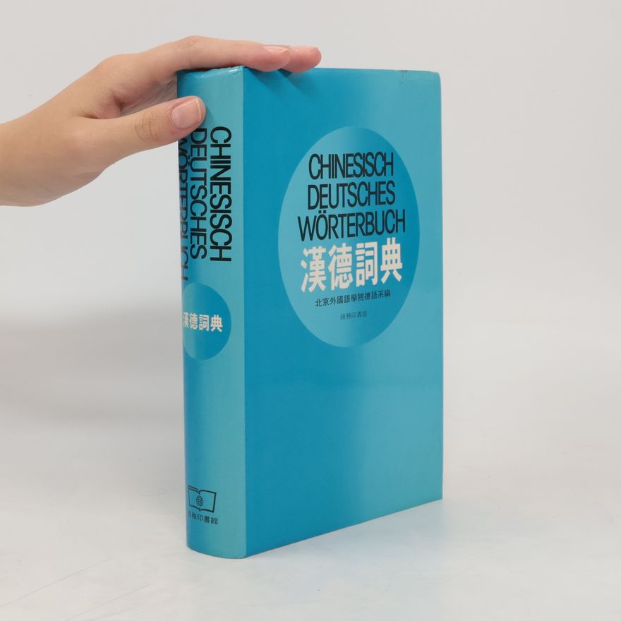 Autorenkollektiv Chinesisch-deutsches Wörterbuch. 漢德詞典