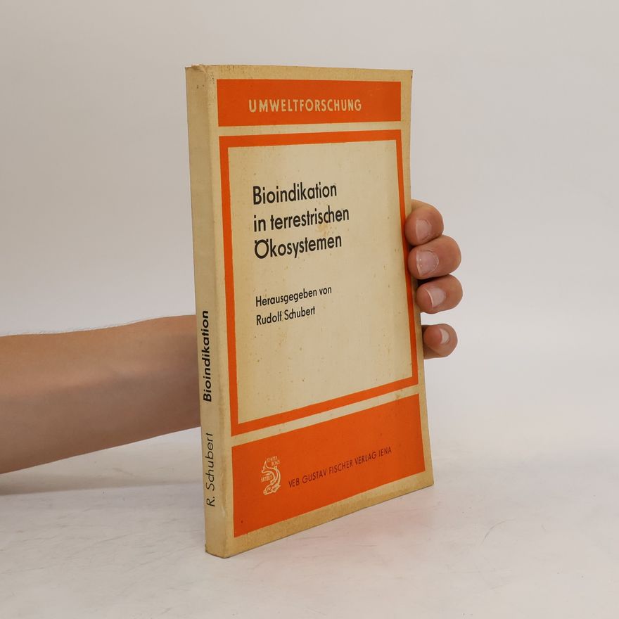 Rolf Schubert Bioindikation in terrestrischen Ökosystemen