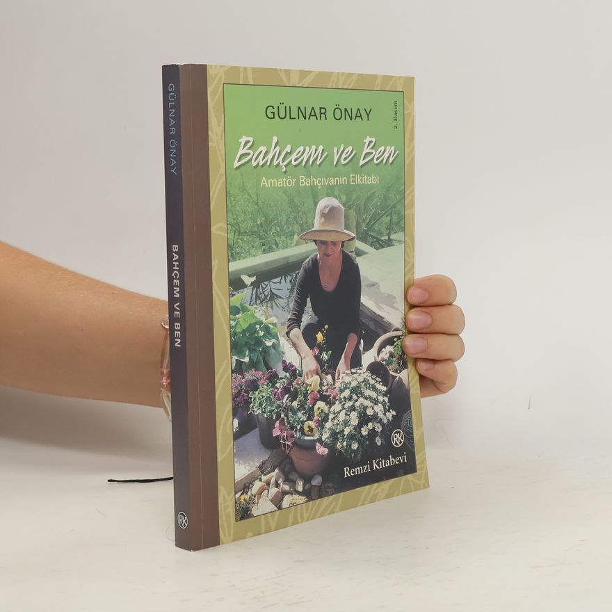 Gülnar Önay Bahçem ve Ben