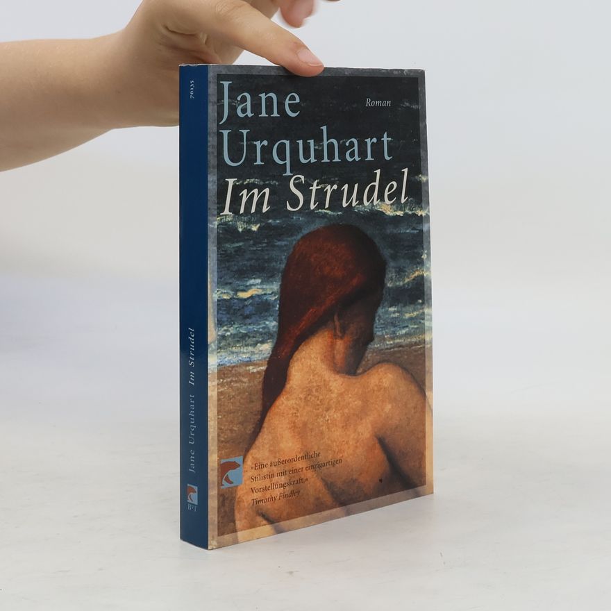 Jane Urquhart Im Strudel