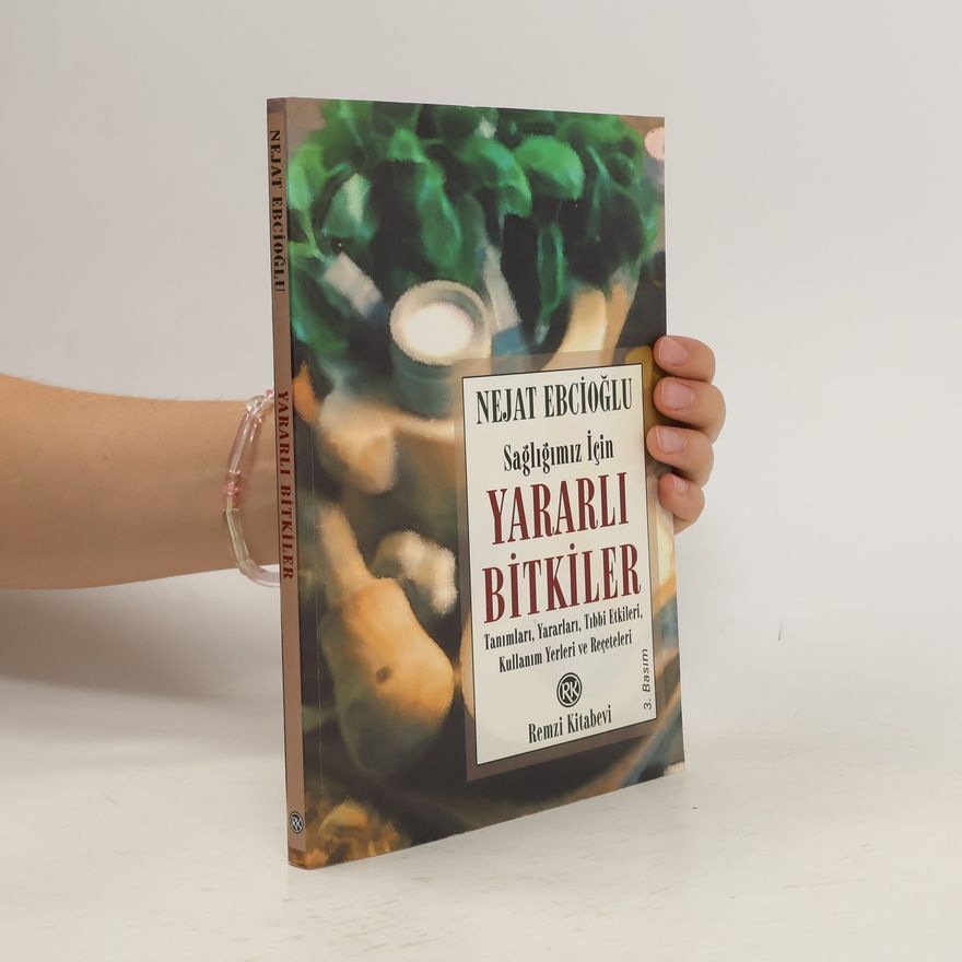 Nejat Ebcioğlu Yararlı Bitkiler