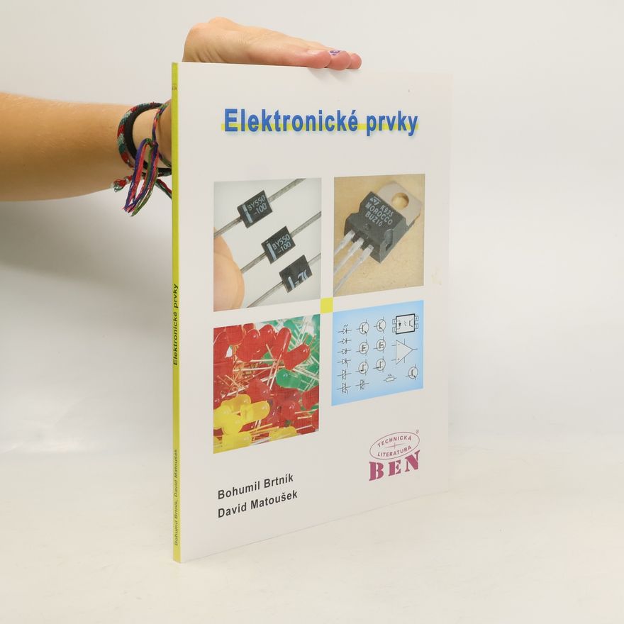 Bohumil Brtník Elektronické prvky