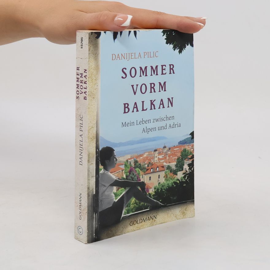 Danijela Pilic Sommer vorm Balkan