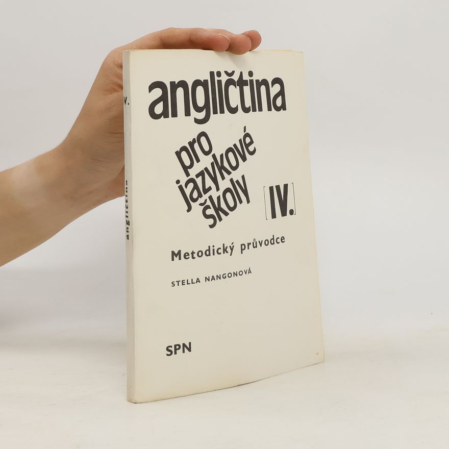 Stella Nangonová Angličtina pro jazykové školy IV. Metodický průvodce