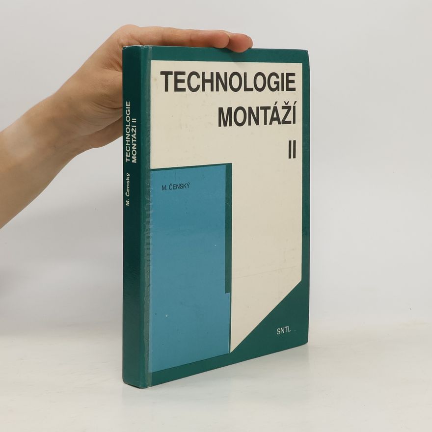 Miroslav Čenský Technologie montáží II.