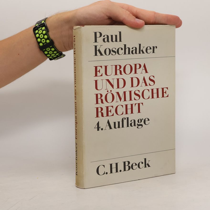 Paul Koschaker Europa Und Das Römische Recht