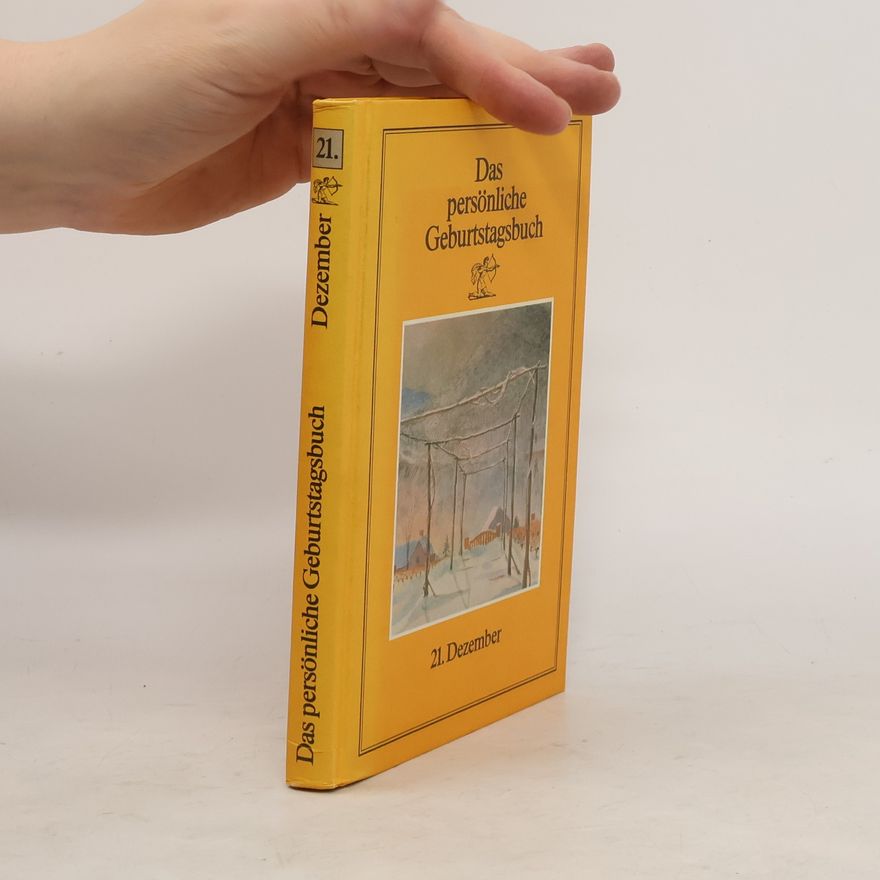 Collectif d'auteurs Das persönliche Geburtstagsbuch 21. Dezember