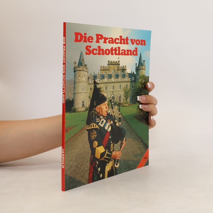 Autorenkollektiv Die Pracht von Schottland