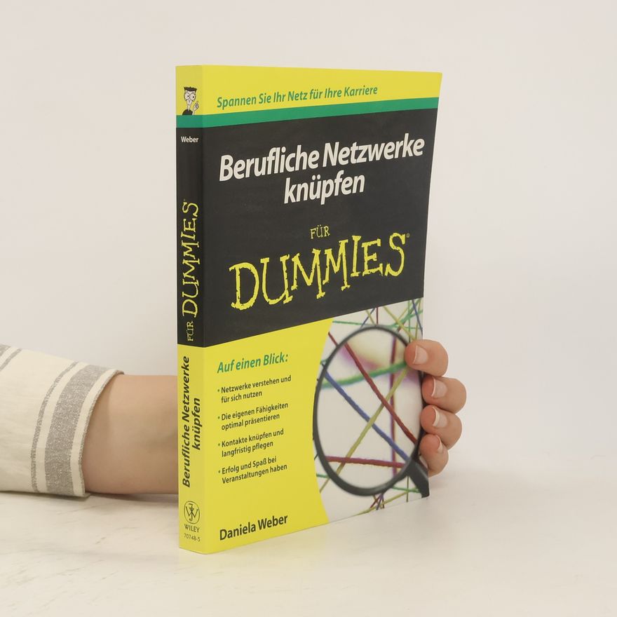 Daniela Weber Berufliche Netzwerke knüpfen für Dummies