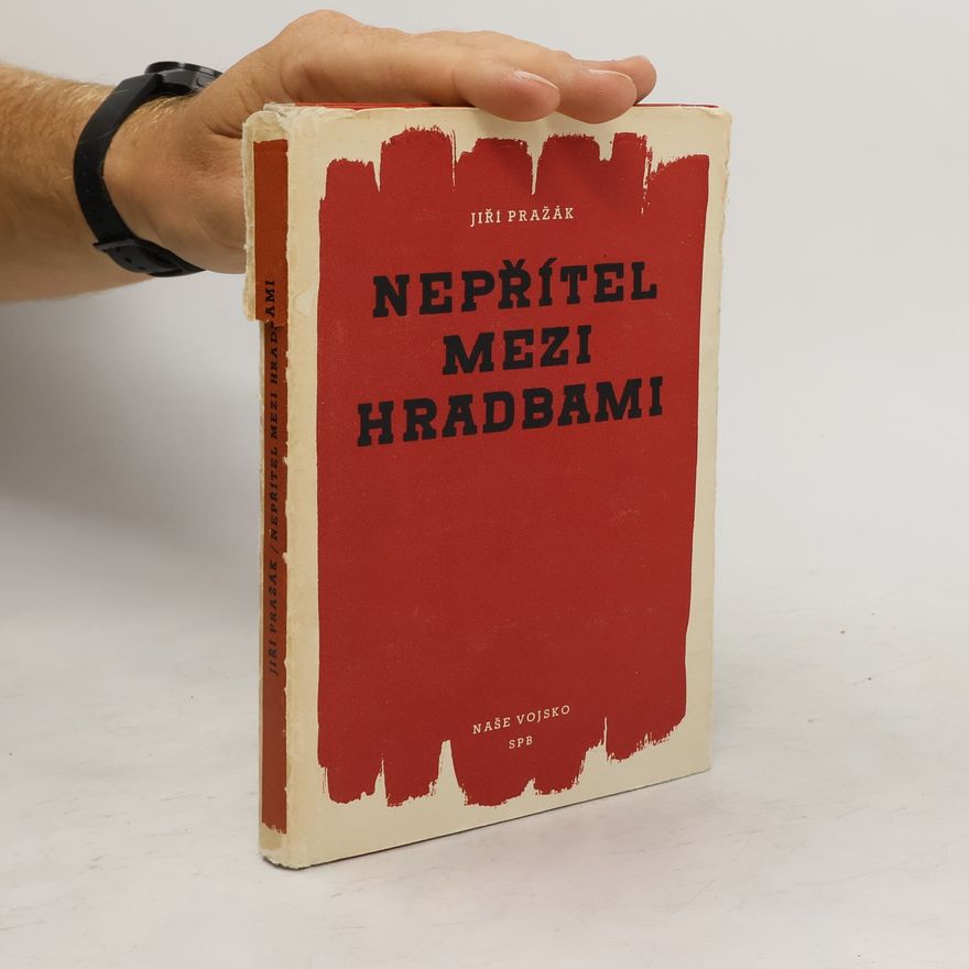 Jiří Pražák Nepřítel mezi hradbami