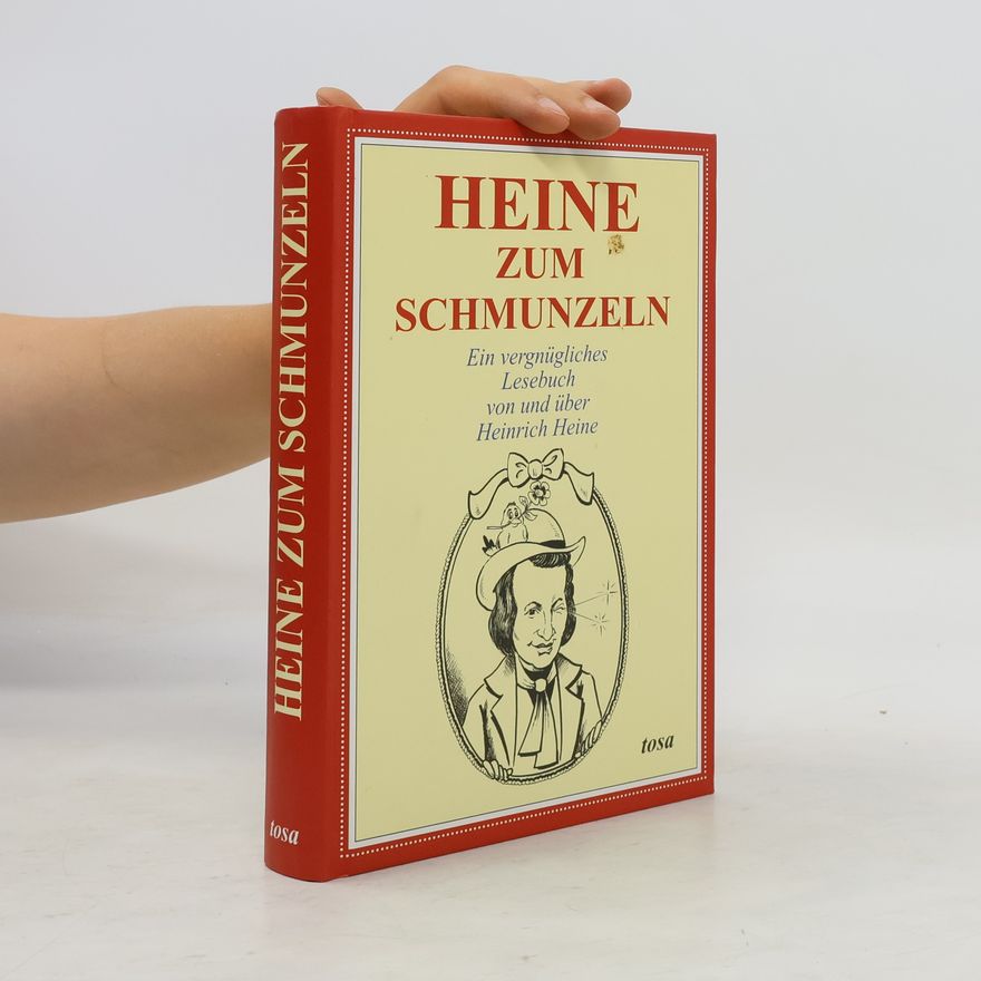 Heinrich Heine Heine zum Schmunzeln