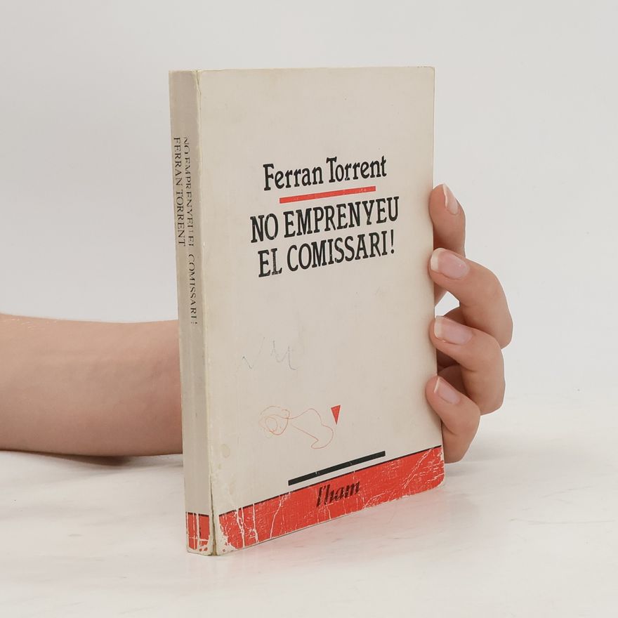 Ferran Torrent No emprenyeu el comissari!