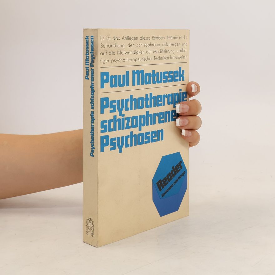 Paul Matussek Psychotherapie schizophrener Psychosen
