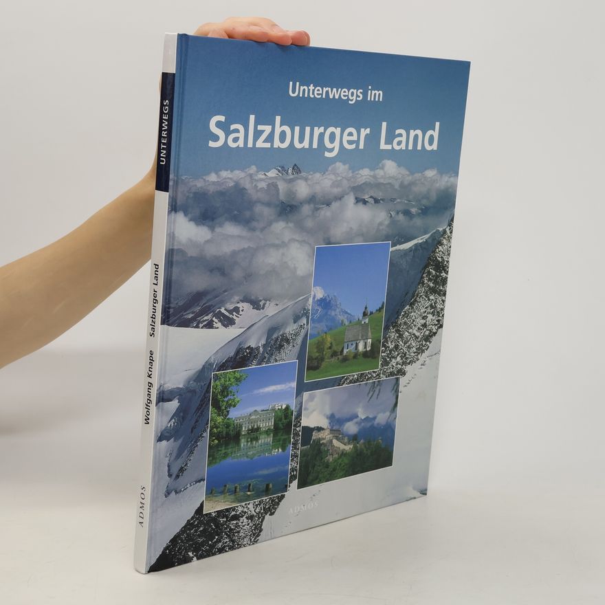 Wolfgang Knape Unterwegs im Salzburger Land