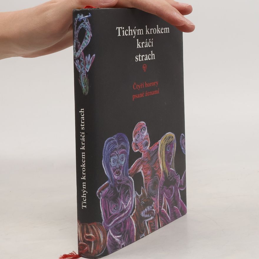 George Eliot Tichým krokem kráčí strach : čtyři horory psané ženami