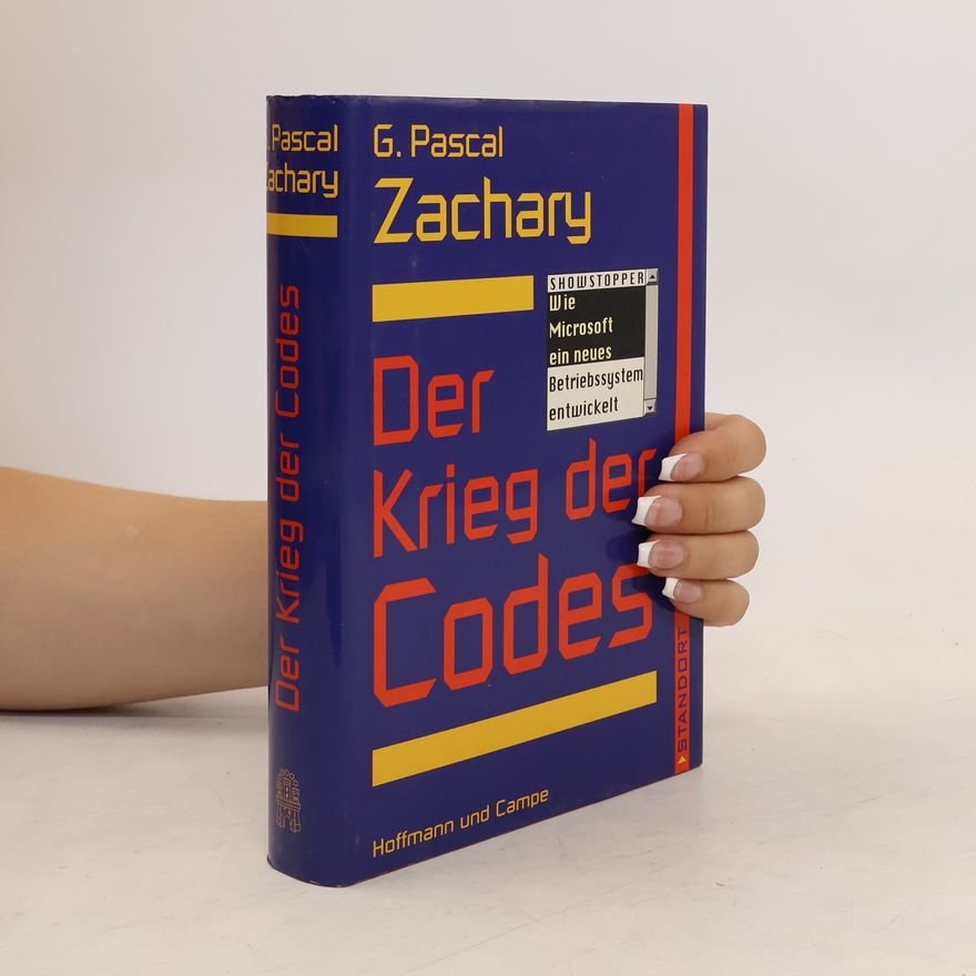 G. Pascal Zachary Der Krieg der Codes