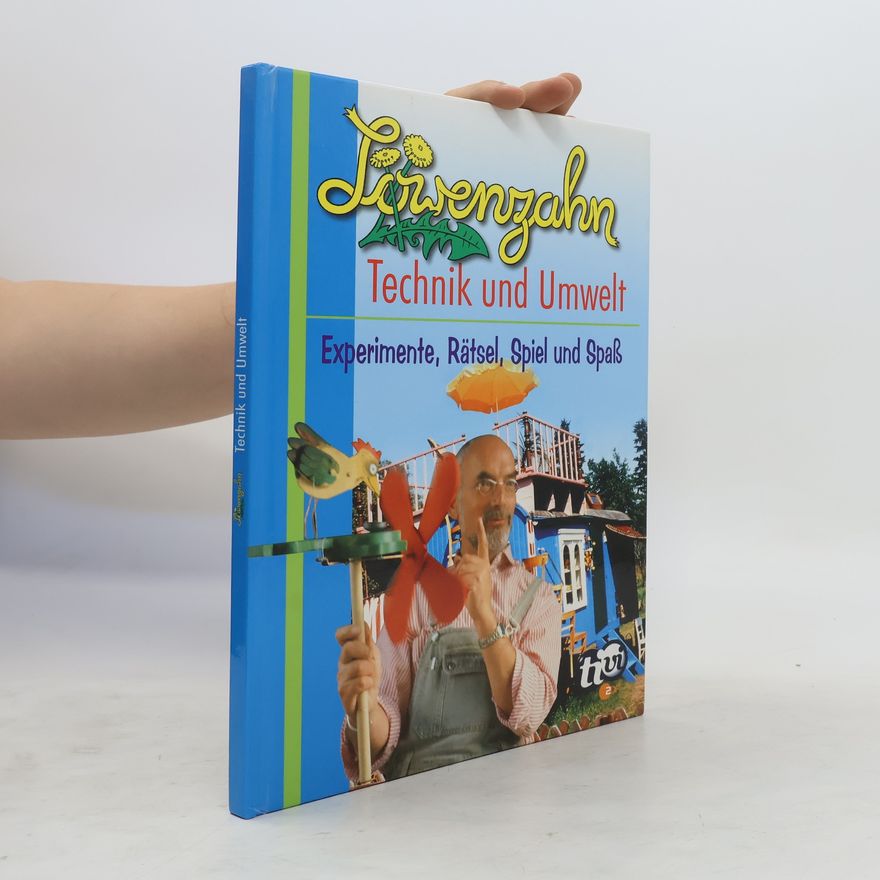 Autorenkollektiv Löwenzahn. Technik und Umwelt