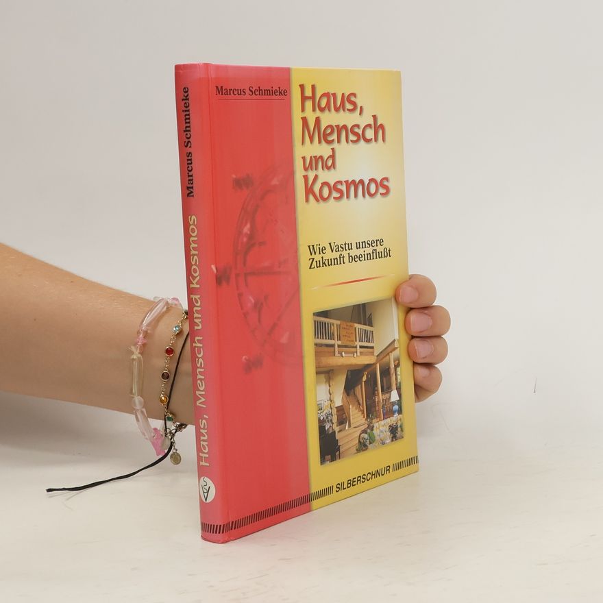 Marcus Schmieke Haus, Mensch und Kosmos