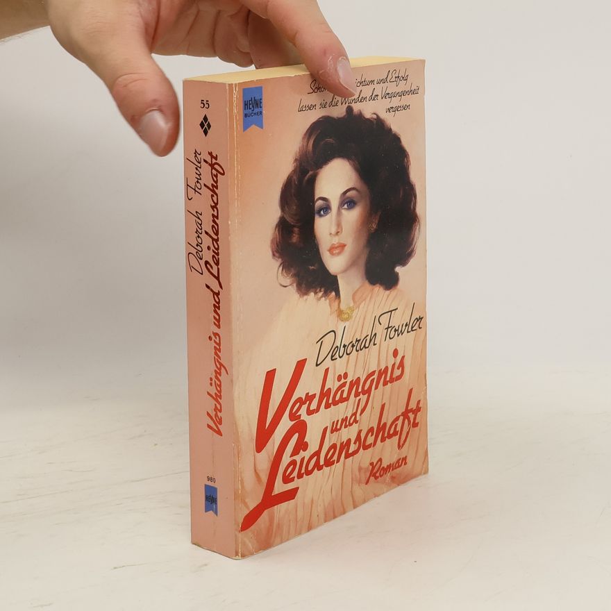 Deborah Fowler Verhängnis und Leidenschaft