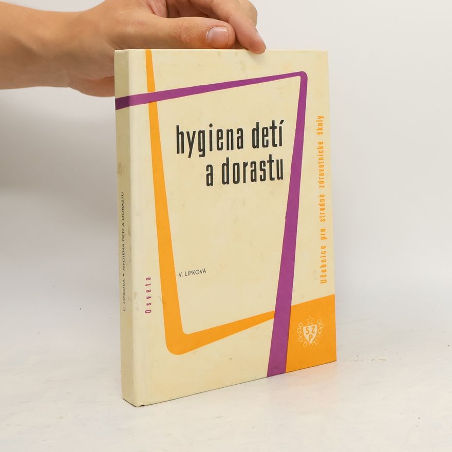 Valerie Lipková Hygiena detí a dorastu