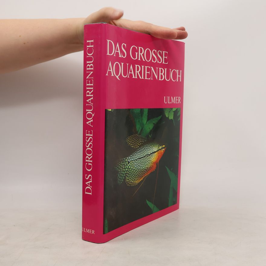 John Gilbert Das grosse Aquarienbuch