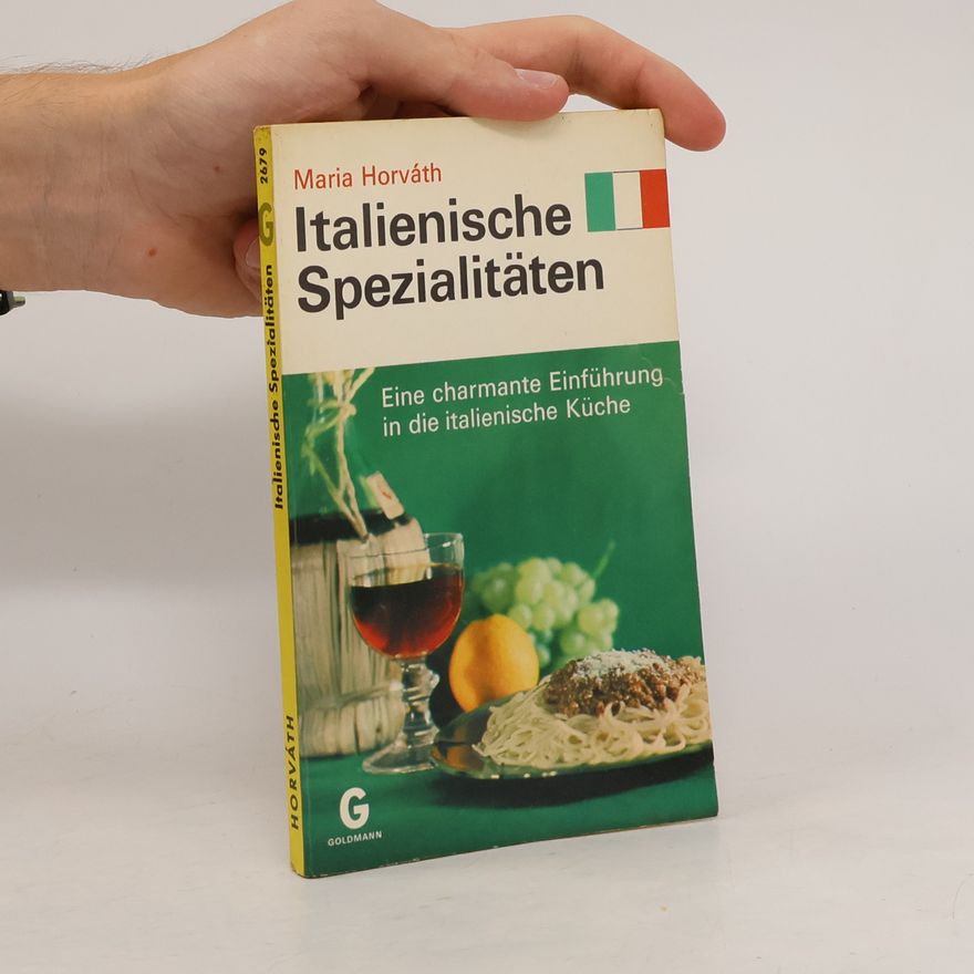 Mária Horváthová Italienische Spezialitäten