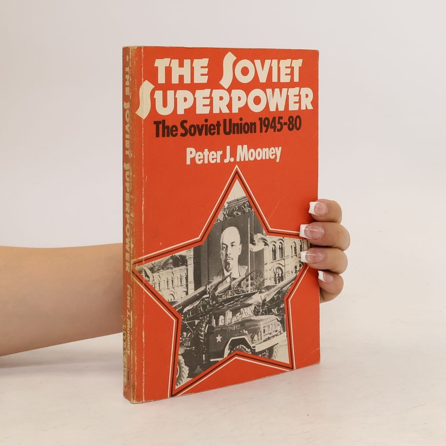 Peter J. Mooney The Soviet Superpower