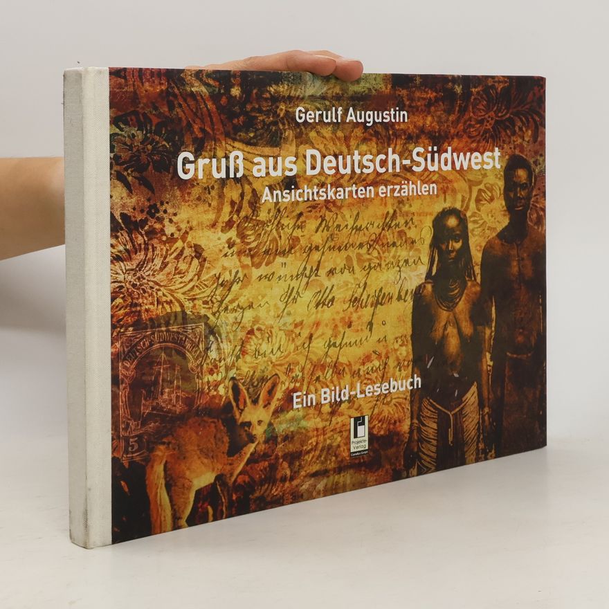 Gerulf Augustin Gruß aus Deutsch-Südwest