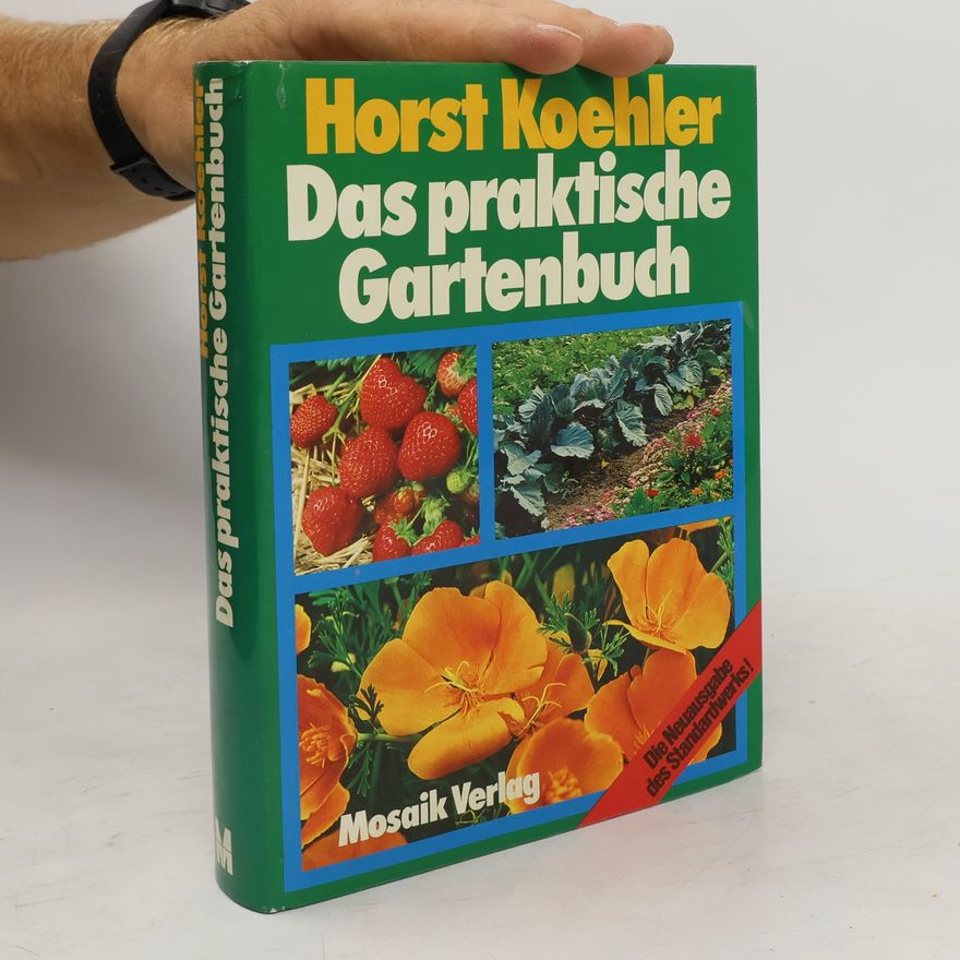 Horst Koehler Das praktische Gartenbuch