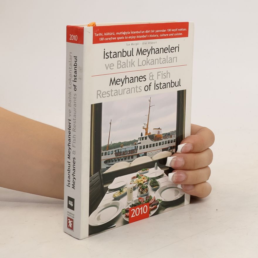 Tan Morgül İstanbul meyhaneleri ve balık lokantaları - 2010 Edition