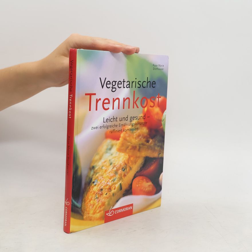 Rose Marie Donhauser Vegetarische Trennkost