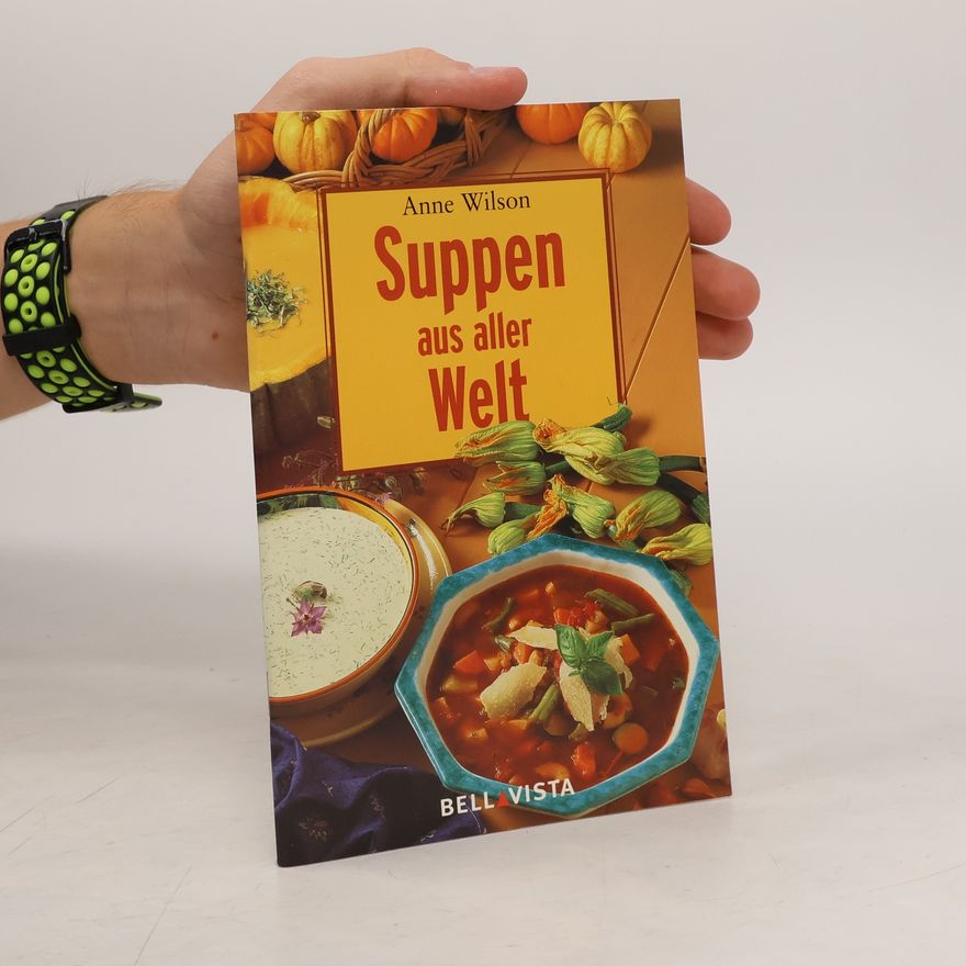 Anne Wilson Suppen aus aller Welt