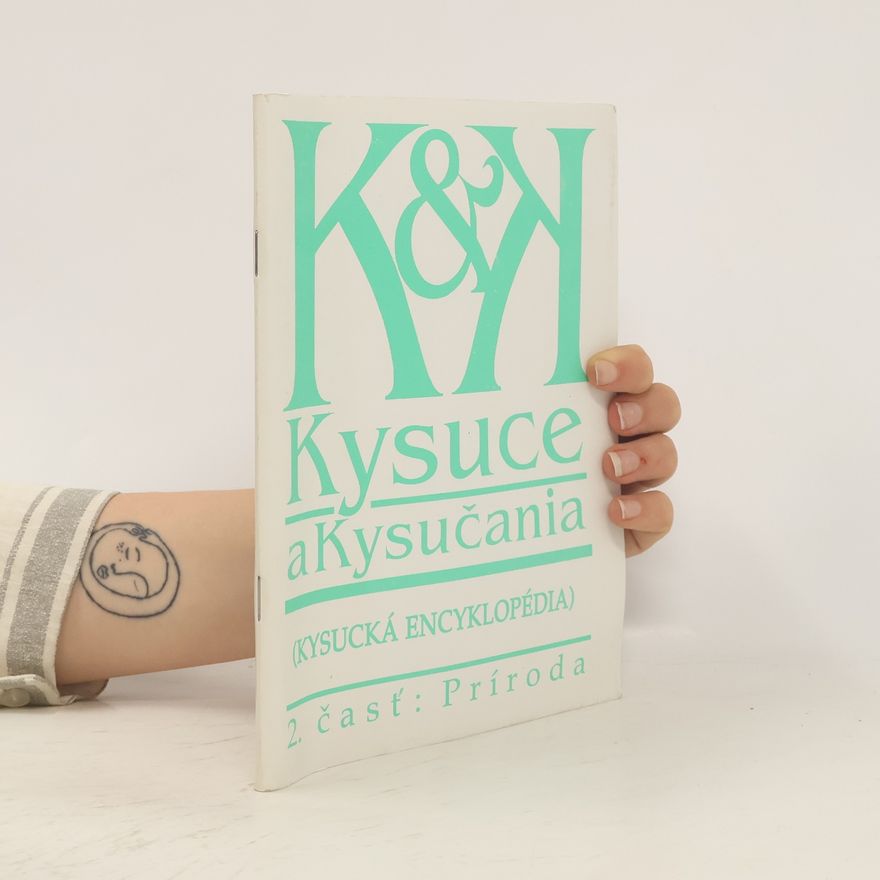 Various authors Kysuce a Kysučania 2. časť. Príroda