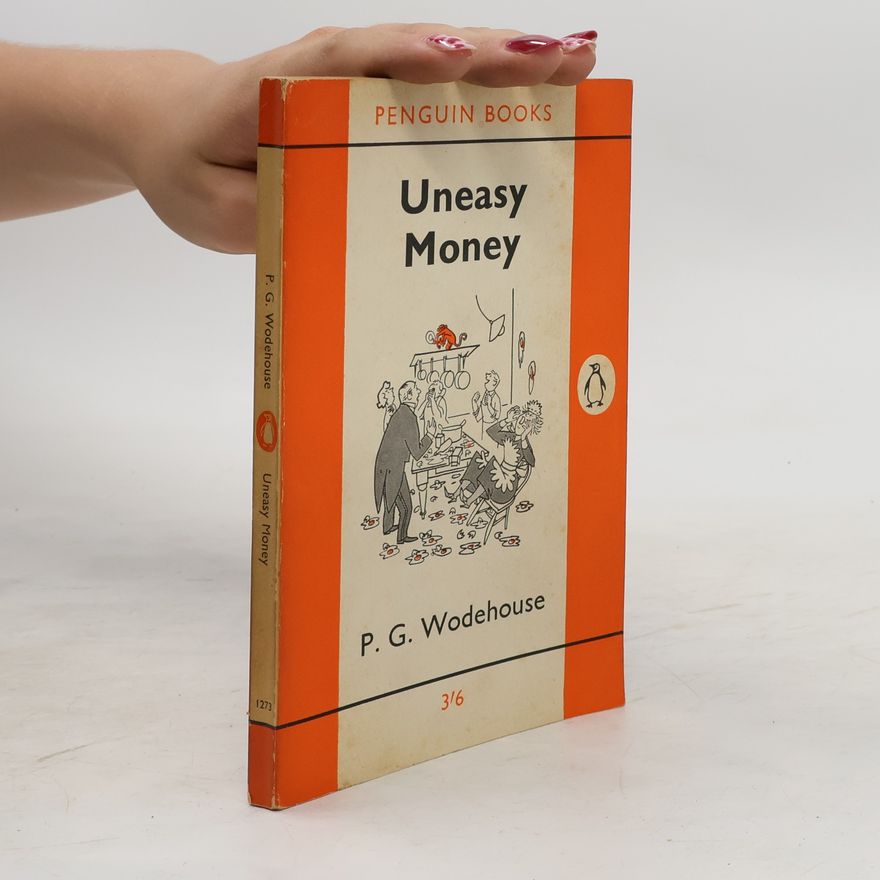 Pelham Wodehouse Uneasy Money