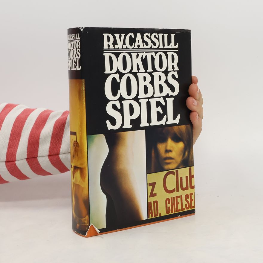 Ronald V. Cassill Doktor Cobbs Spiel