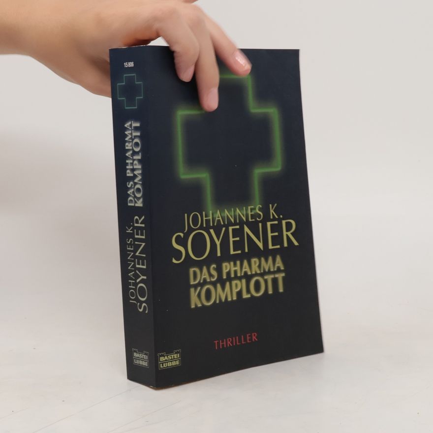 Johannes Soyener Das Pharma-Komplott
