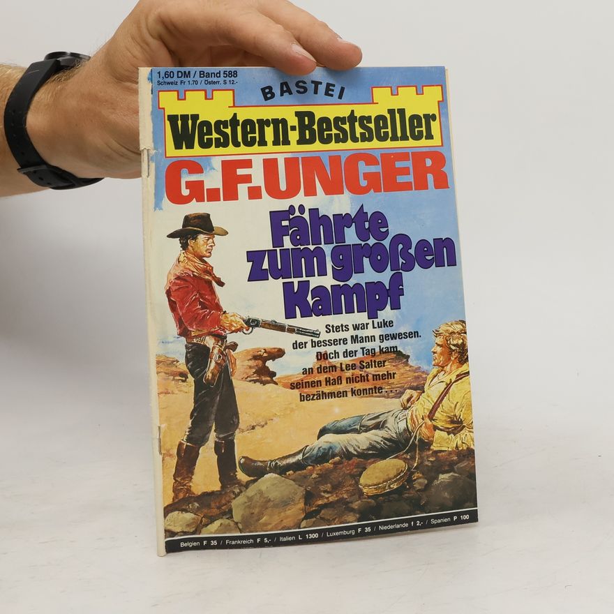 Gert Fritz Unger Fährte zum großen Kampf
