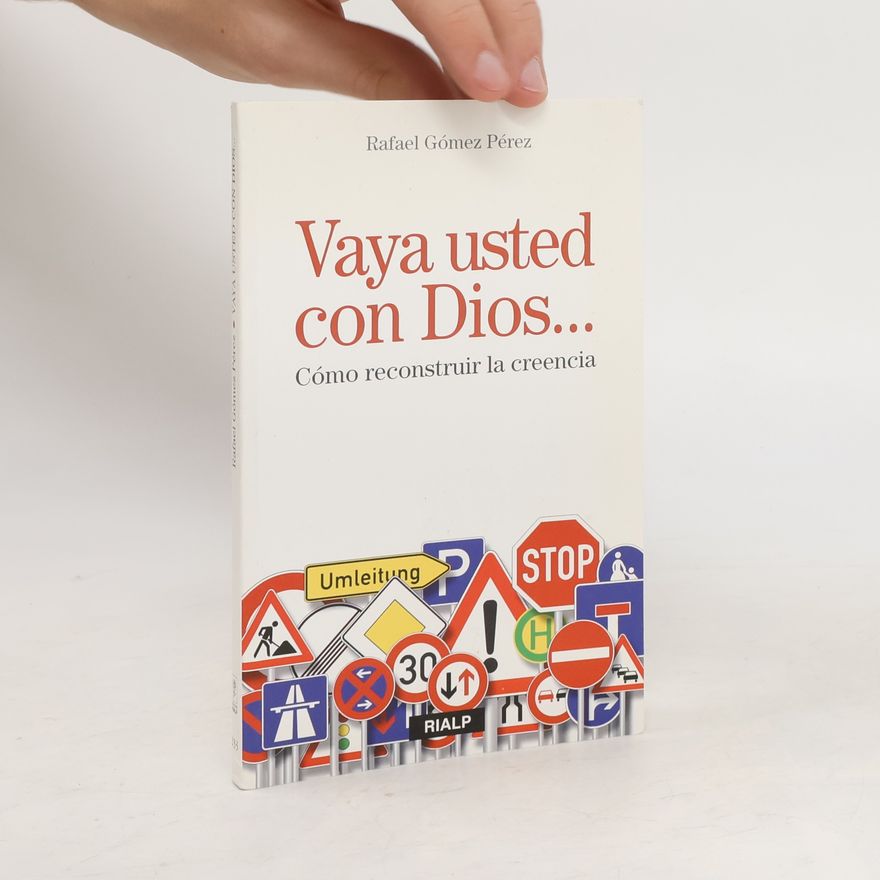 Rafael Gómez Pérez Vaya usted con Dios. . .